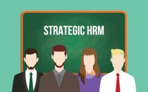 Strategic HR Management