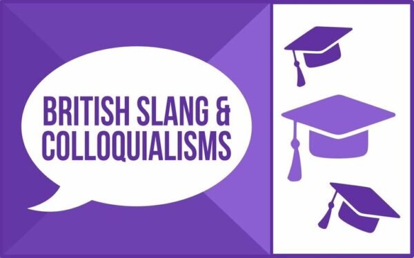 British Slang Colloquialisms